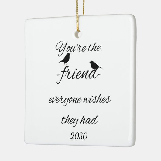 あなたは誰もが引用文を望んでいる セラミックオーナメント (左)