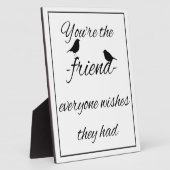 あなたは誰もが引用文を望んでいる フォトプラーク (側面)