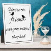 あなたは誰もが引用文を望んでいる フォトプラーク (側面)