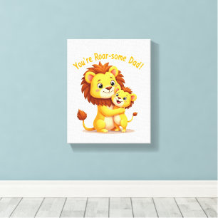 あなたは轟音のパパウォールアート🦁かわいい父の日 キャンバスプリント
