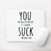 あなたは逃げ離れる マウスパッド (マウス)