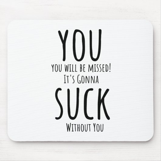 あなたは逃げ離れる マウスパッド (正面)