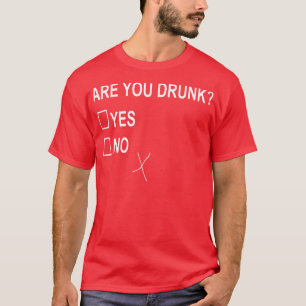 あなたは酔っ払っていますか？ はい いいえ チェックボックス パーティー 楽しい Tシャツ
