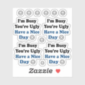 あなたは醜い日忙しの輪郭が良い シール (シート)