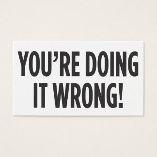 あなたは間違った行動をする