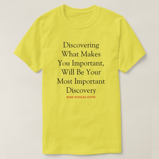 あなたは非常に重要である – 道路学者Tシャツ Tシャツ (デザイン正面)