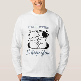 あなたは風変わり可愛い保猫用シャツ Tシャツ