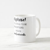 あなたは驚きはベビーシッターになる私が言う コーヒーマグカップ (正面右)