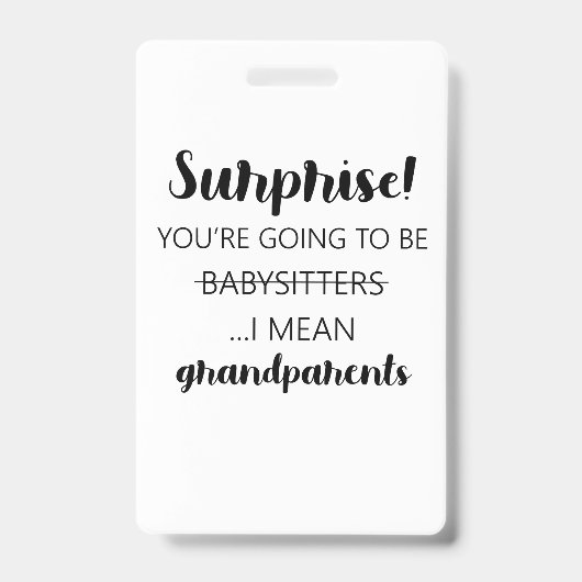 あなたは驚きはベビーシッターになる私が言う バッジ (表面)