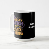 あなたは魔女は悪いことは面白いハロウィーンを好んで言う コーヒーマグカップ (正面左)