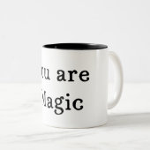 あなたは魔法マグカップ – 引用文コーヒーマグギフト ツートーンマグカップ (正面右)