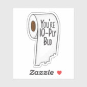 あなたは10プライバッド – レターケニーステッカー シール (シート)