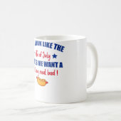 あなたは7月4日に見えると私はホットドッグが欲しい コーヒーマグカップ (正面右)