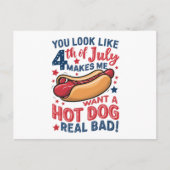 あなたは7月4日に見えると私はホットドッグが欲しい ポストカード (正面)
