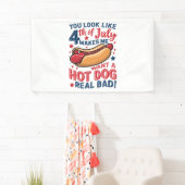 あなたは7月4日に見えると私はホットドッグが欲しい 横断幕 (インサイチュ)