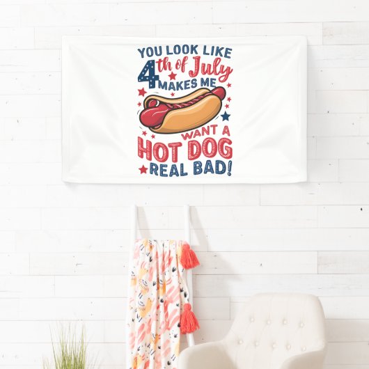 あなたは7月4日に見えると私はホットドッグが欲しい 横断幕 (インサイチュ)