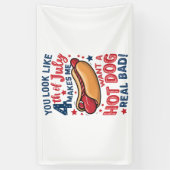 あなたは7月4日に見えると私はホットドッグが欲しい 横断幕 (縦)