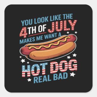 あなたは7月4日に見えると私は暑くなりたい スクエアシール