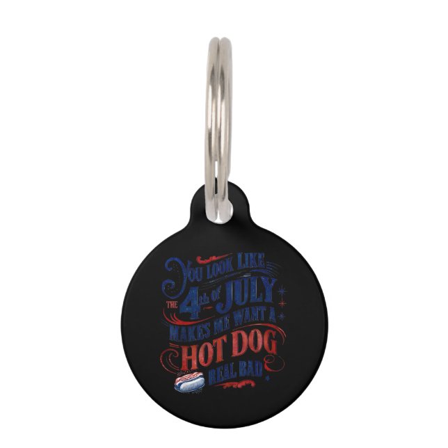あなたは7月4日を連想させる、ホットドッグが食べたくなるような人だ ペット　ネームタグ (正面)