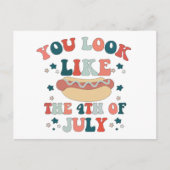 あなたは7月4日ホットドッグ愛国のように見える ポストカード (正面)