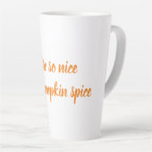 あなたは、かぼちゃのスパイスのように カフェラテマグ (右アングル)