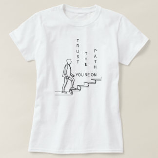 あなたは~の道を信じる | 写真 Tシャツ