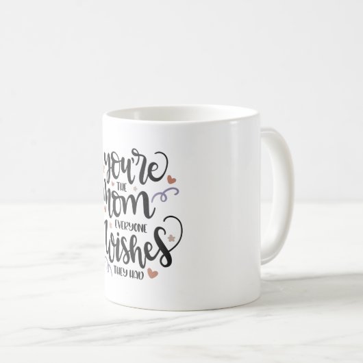 あなたは、みんなが望んでいた母親 コーヒーマグカップ (正面右)