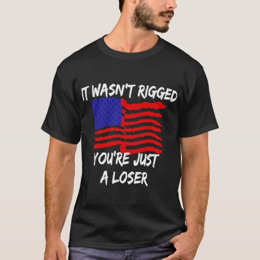 あなたは、単に敗者のアメリカ国旗に引き裂かれなかった Tシャツ (正面)