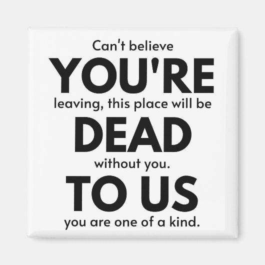 あなたは、同僚のギフト離れ、従業員 マグネット (正面)