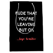 あなたは、幸運離れがより良く見つかるのは失礼だ ミディアムペーパーバッグ (正面)