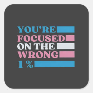 あなたは、間違った1%のLGBTトランスに注目 スクエアシール