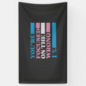 あなたは、間違った1%のLGBTトランスに注目 横断幕 (縦)