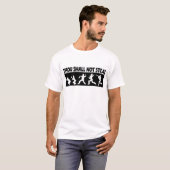 あなたは、黒くするために盗みません Tシャツ (正面フル)