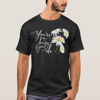あなたはAデイジーもしユードドックホリデイ Tシャツ