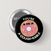 あなたはA – 生地再生可能ドーナッおもしろいトプンダークBG 缶バッジ (正面&裏面)