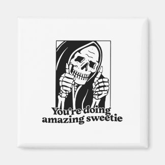 あなたはAmazing Sweete1を実行 マグネット