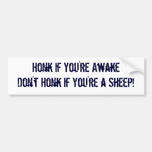 あなたはAwakeあなたはヒツジ警笛を鳴らさなかったら警笛を鳴らして下さ バンパーステッカー