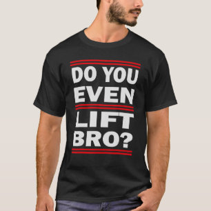 あなたはbroボディビルとトレーニング2も持ち上げる tシャツ