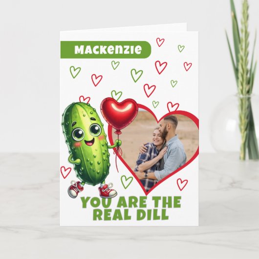 あなたはDill写真実在のPickle Valentine シーズンカード (正面)