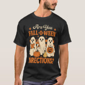「あなたはFall-O-Weenの指示通り?」面白い秋デザイン Tシャツ (正面)