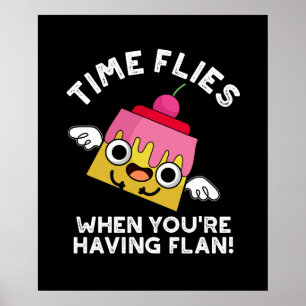 あなたはFlan Pun Dark BGを持っている時に時間が飛ぶ ポスター