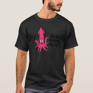 あなたはKraken Me Up Octopus Cuttlefish Squid Tシャツ