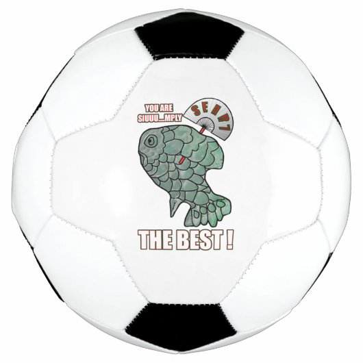 あなたはSiuuu...最高です! サッカーボール (正面)