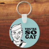 あなたはSOゲイ キーホルダー (正面)