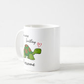 あなたはTurtley Awesome コーヒーマグカップ (正面左)