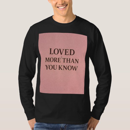 あなたへの愛は計り知れない信仰デザイン Tシャツ (正面)