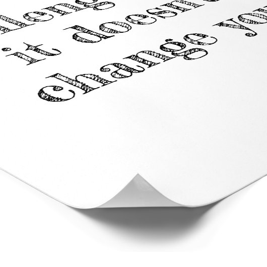 あなたもしに挑戦するのではなく、あなた方を変えることはない ポスター (角)