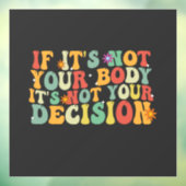 あなたもしの体ではないIt's Your Decision Pro ウィンドウサイン (シート3)