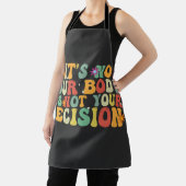 あなたもしの体ではないIt's Your Decision Pro エプロン (インサイチュ)