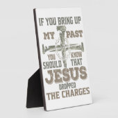 あなたもしはイエスを知っているべきである私の過去を育てる フォトプラーク (側面)